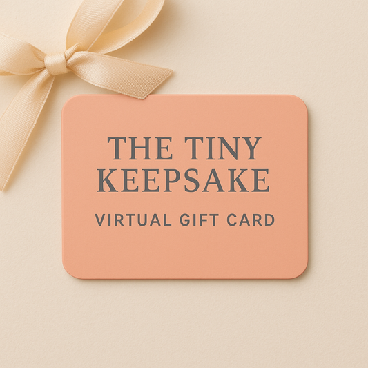 The Tiny Keepsake - Virtual Gift Card
